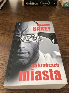 Marcus Sakey Na krańcach miasta 