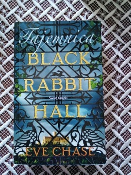 EVE CHASE TAJEMNICA BLACK RABBIT HALL