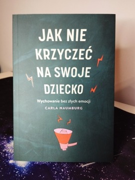 Jak nie krzyczeć na swoje dziecko 