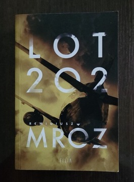 Remigiusz Mróz " Lot 202"