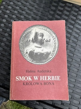 SMOK W HERBJE KRÓLOWA BONA HALINA AUDERSKA 