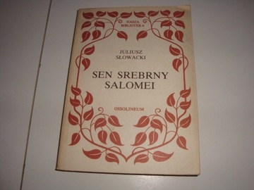 SEN SREBRNY SALOMEI JULIUSZ SŁOWACKI 