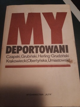 My deportowani, wspomnienia więźniów z ZSRR