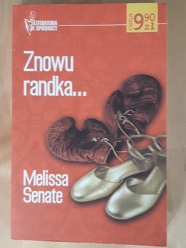 Znowu randka. Melissa Senate