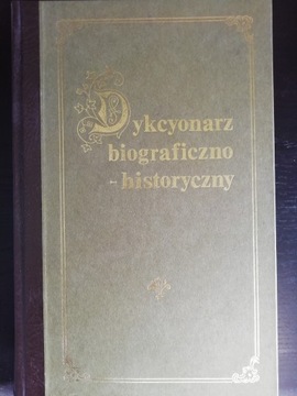 Dykcyonarz biograficzno-historyczny 1844 reprint