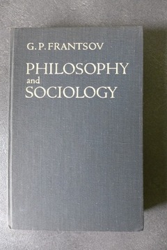 Philosophy and sociology. G.P.Frantsov