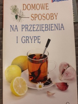 Książeczka "Domowe sposoby na przeziębienia, grype