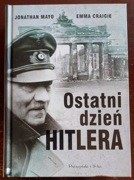 Ostatni dzień Hitlera - Jonathan Mayo