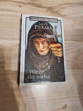 Jacek Piekara - Wieże do Nieba