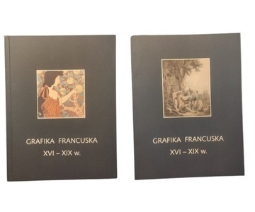 GRAFIKA FRANCUSKA XVI-XIX w. część 1 i 2 komplet 