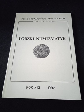 Łódzki Numizmatyk  Rok XXI -  1992r.