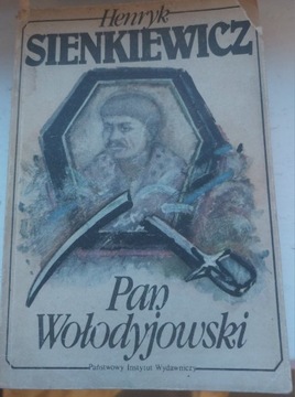 Henryk Sienkiewicz - Pan Wołodyjowski 