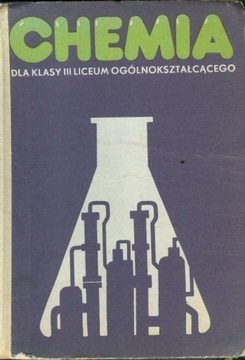 CHEMIA DLA KLASY III LICEUM OGÓLNOKSZTAŁCĄCEGO