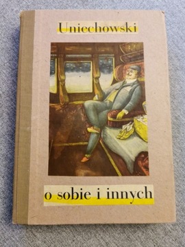 Uniechowski. O sobie i innych. 