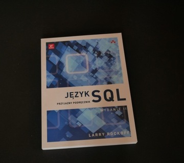 Język SQL Przyjazny podręcznik Wydanie II