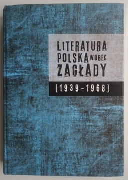 Literatura polska wobec Zagłady