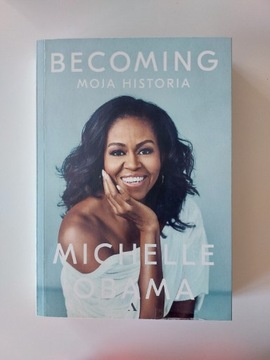 Becoming Moja Historia [Michelle Obama]