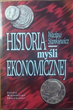 Historia myśli ekonomicznej  - Wacław Stankiewicz 