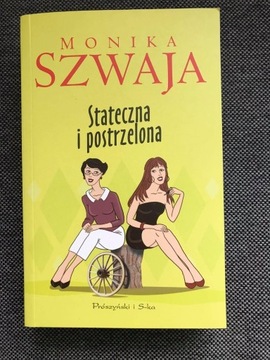 Książka "Stateczna i postrzelona"