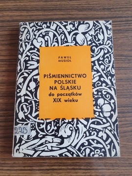 Piśmiennictwo polskie na Śląsku do początków XIX w