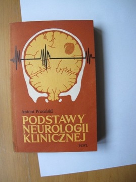 Podstawy Neurologii Klinicznej Antoni Prusiński