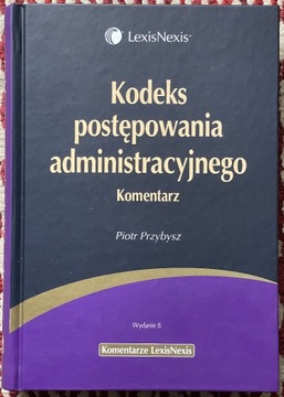 Kodeks postępowania administracyjnego. Komentarz