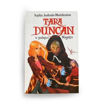 Tara Duncan w pułapce Magistra, książka fantasy