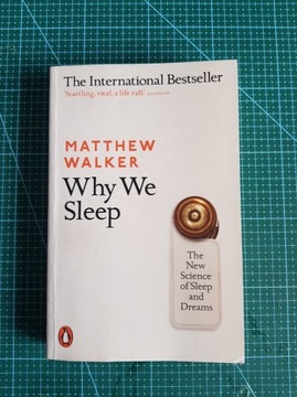 Matthew Walker Why we spleep