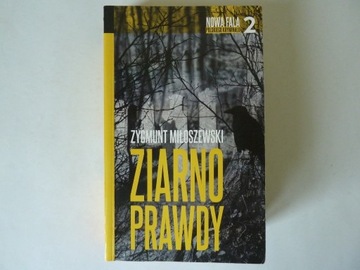 Ziarno prawdy   Zygmunt Miłoszewski 