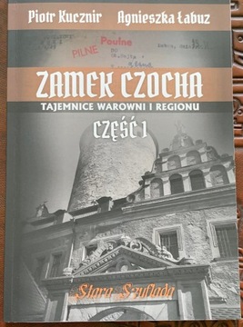 Piotr Kucznir - Zamek Czocha -Tajemnice Warowni  
