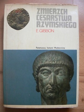 Gibbon - Zmierzch Cesarstwa Rzymskiego Tom 2 T. II