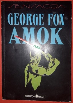 Amok - Fox George, wyd. I, Phantom Press 1991 r.