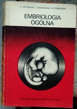 Embriologia Ogólna - Kazimierz Ostrowski,T.K.,M.P.