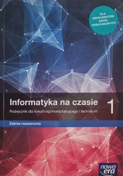 Informatyka na czasie 1 - Podręcznik dla liceum