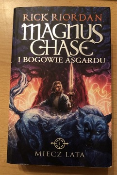 "Magnus Chase i bogowie Asgardu: Miecz lata"