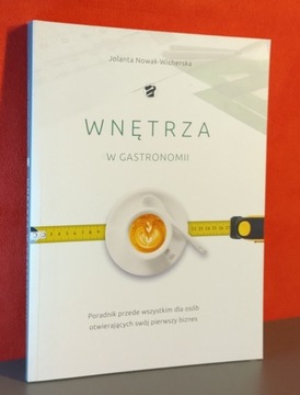 Wnętrza w gastronomii. Jolanta Nowak-Wicherska