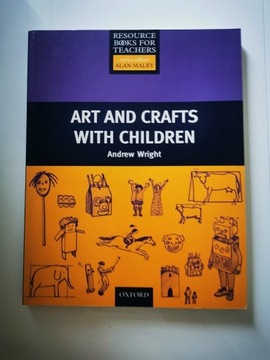 "Arts and crafts with children" A Wright