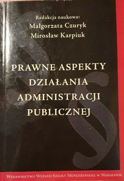 Prawne aspekty działania administracji publicznej