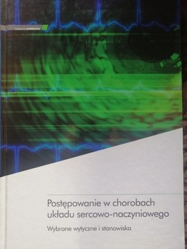 Postępowanie w chorobach ukł. sercowo-naczyniowego