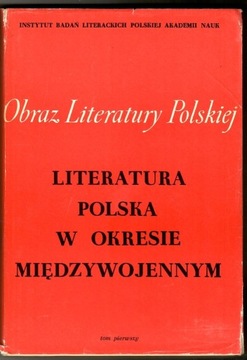 Literatura polska w okresie międzywojennym, t. 1-2