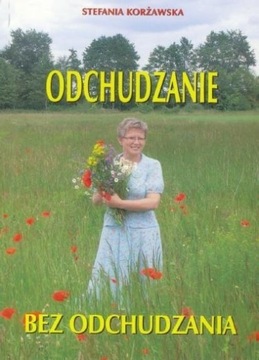 Odchudzanie bez odchudzania Stefania korżawska