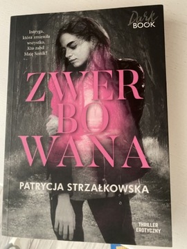 Zwerbowana i zastraszona . Patrycja Strzałkowska.