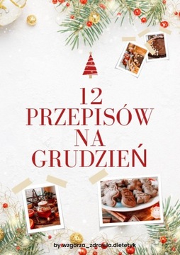 12 PRZEPISÓW NA GRUDZIEŃ ebook