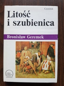 Bronisław Geremek - Litość i szubienica