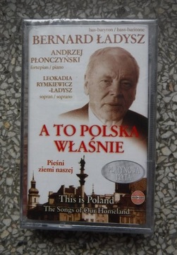 BERNARD ŁADYSZ A TO POLSKA WŁASNIE (NOWA) ZOBACZ