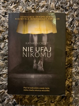 „Nie ufaj nikomu” Kathryn Croft