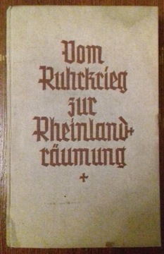 Vom Ruhrkrieg zur Rheinland Räumung 