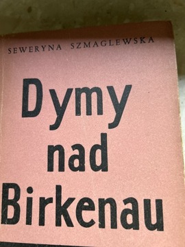 Dymy nad Birkenau - Szmaglewska