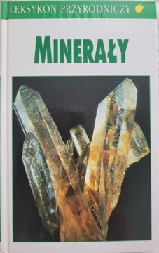 Minerały - Leksykon przyrodniczy 