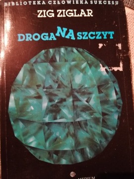 ZIG ZIGLAR - DROGA NA SZCZYT